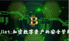 TPWallet：加密数字资产的安
